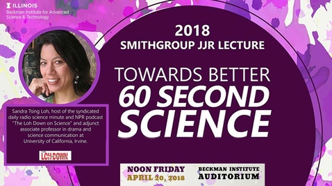 Thumbnail for &quot;Towards Better 60 Second Science&quot; - Sandra Tsing Loh (SmithGroup Lecture)
