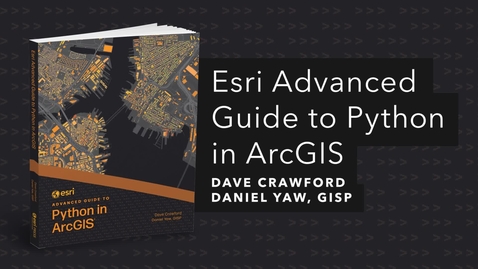 Thumbnail for Esri Advanced Guide to Python in ArcGIS | Official Esri Press Trailer
