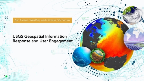 Thumbnail for USGS Geospatial Information Response &amp; User Engagement