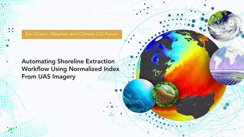 Thumbnail for Automating Shoreline Extraction Workflow Using Normalized Index from UAS Imagery