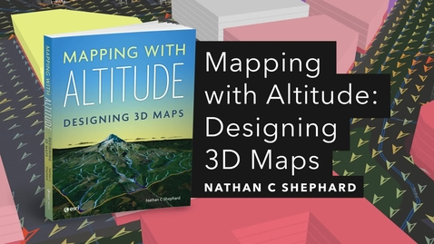 Thumbnail for Mapping with Altitude | Official Esri Press Trailer