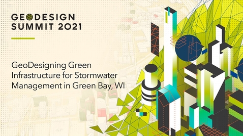 Thumbnail for GeoDesigning Green Infrastructure for Stormwater Management in Green Bay, WI